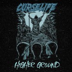 CURSELIFE ´Higher Ground´ 7" Vinyl